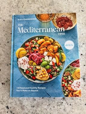 The Mediterranean Dish: 120 Bold and Healthy Recipes You'll Make on Repeat: